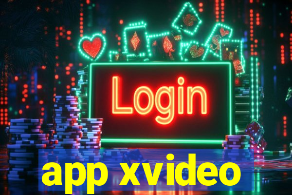 app xvideo